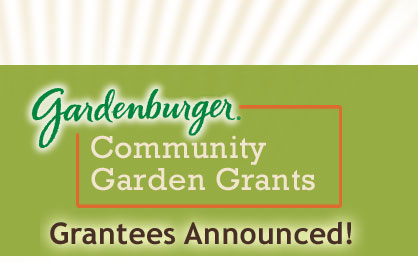 Gardenburger™ Community Garden Grants